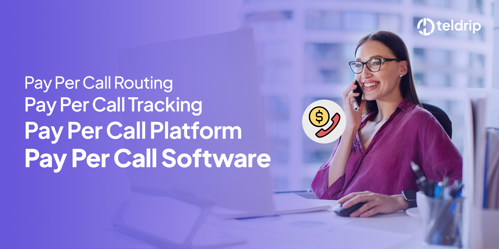 Pay Per Call routing